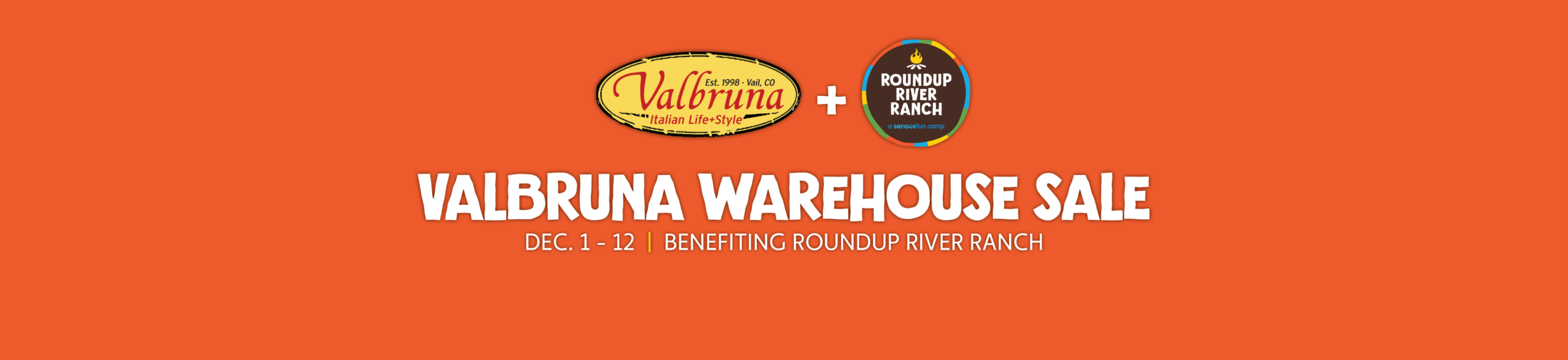 16th Annual Valbruna Warehouse Sale benefiting Roundup River Ranch.